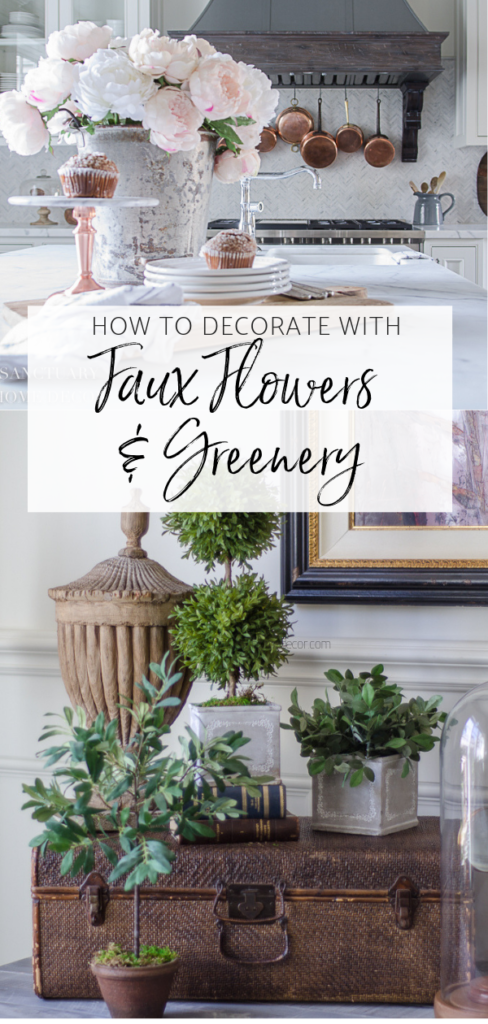 How To Decorate With Faux Flowers And Greenery Get Through Winter Sanctuary Home Decor - Home Decorating Ideas With Artificial Flowers