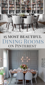 The 15 Most Beautiful Dining Rooms on Pinterest - Sanctuary Home Decor