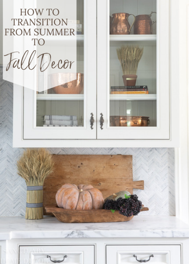 How To Transition From Summer To Fall Decor - Sanctuary Home Decor