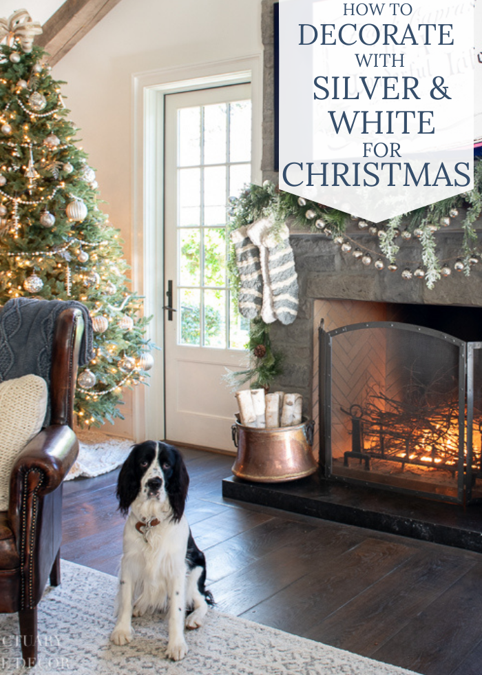 How to Decorate With Silver & White for Christmas - Sanctuary Home Decor